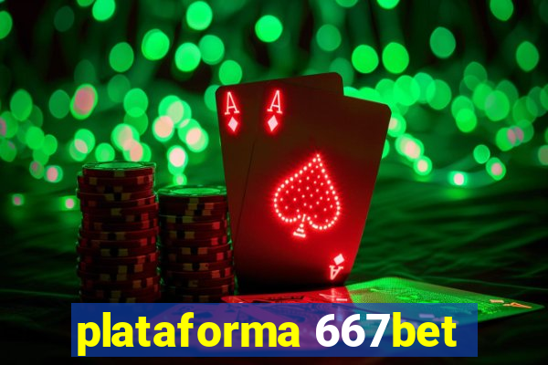 plataforma 667bet