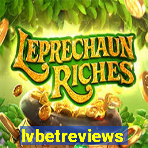 lvbetreviews