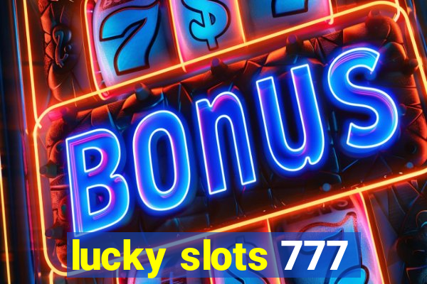 lucky slots 777