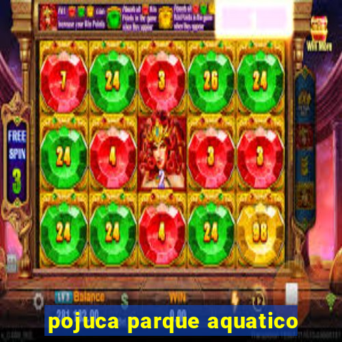 pojuca parque aquatico