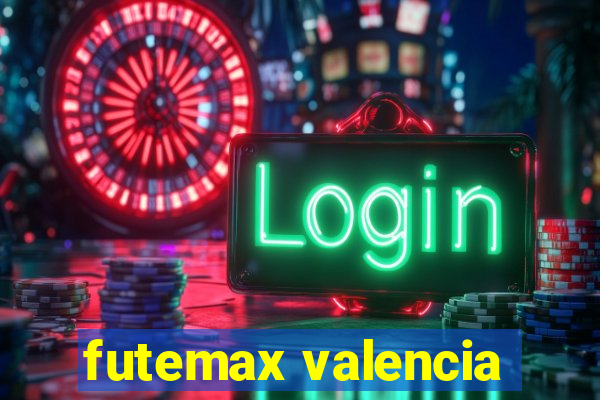 futemax valencia