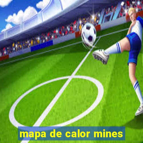 mapa de calor mines