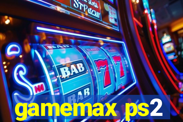 gamemax ps2