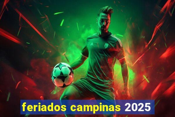 feriados campinas 2025