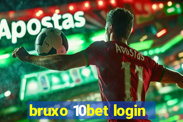 bruxo 10bet login