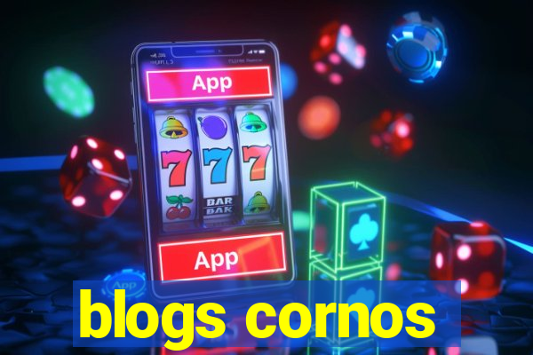 blogs cornos