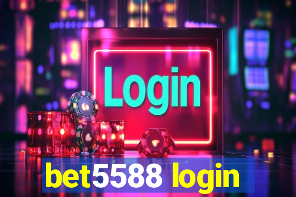 bet5588 login