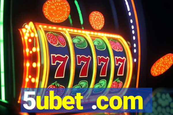 5ubet .com