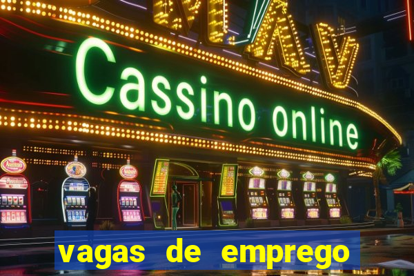 vagas de emprego brumado bahia