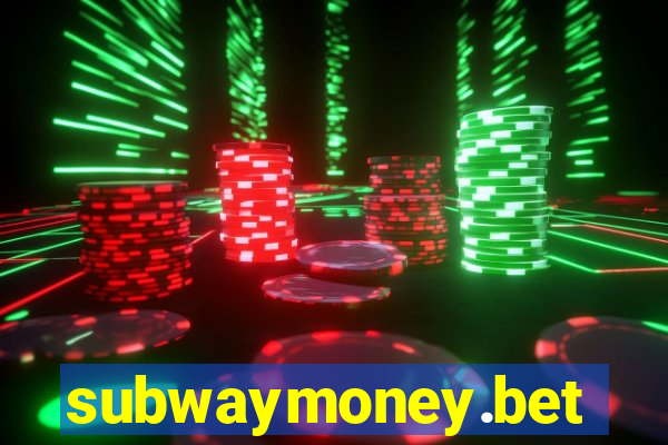 subwaymoney.bet