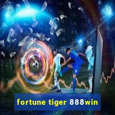 fortune tiger 888win