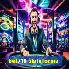 bet718 plataforma