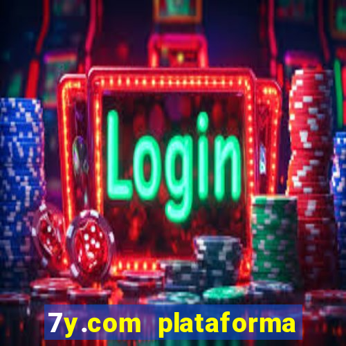 7y.com plataforma de jogos