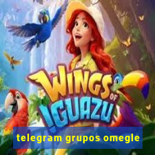 telegram grupos omegle