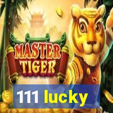 111 lucky