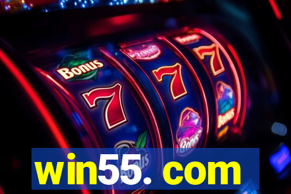 win55. com