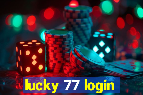 lucky 77 login