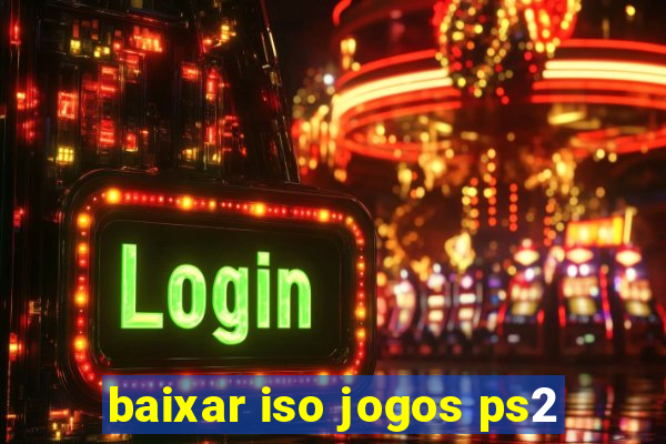 baixar iso jogos ps2