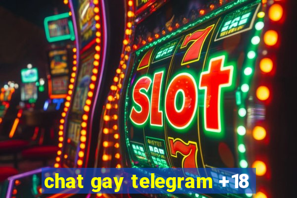 chat gay telegram +18