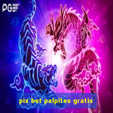 pix bet palpites gratis