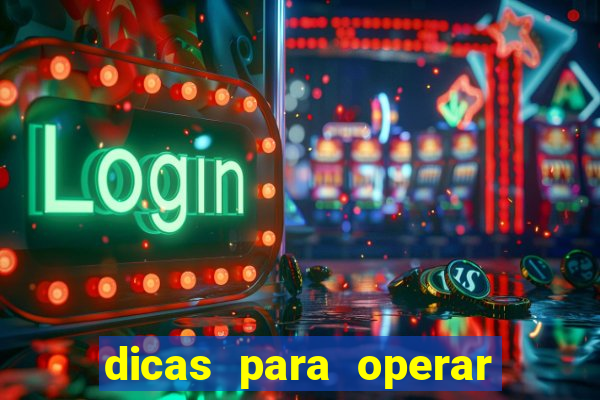 dicas para operar na iq option