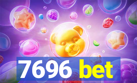 7696 bet