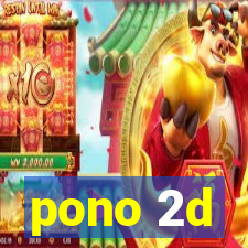 pono 2d