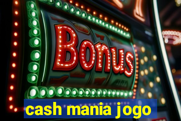 cash mania jogo