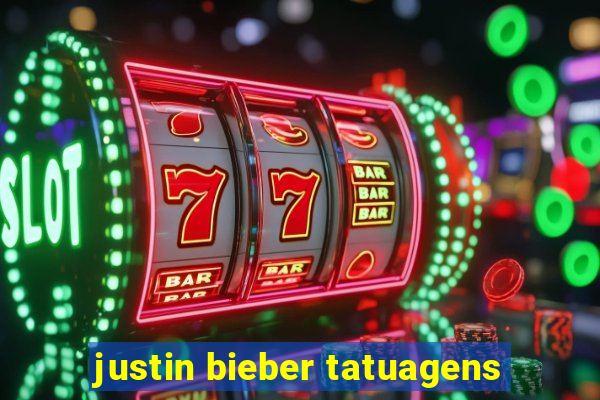 justin bieber tatuagens