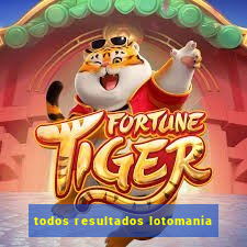 todos resultados lotomania