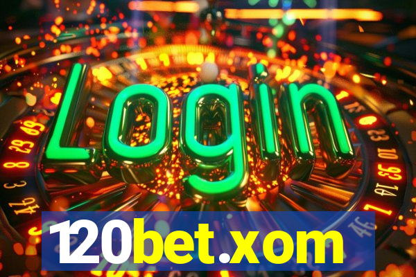 120bet.xom