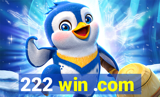 222 win .com