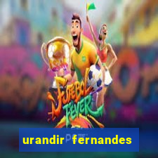 urandir fernandes de oliveira fortuna