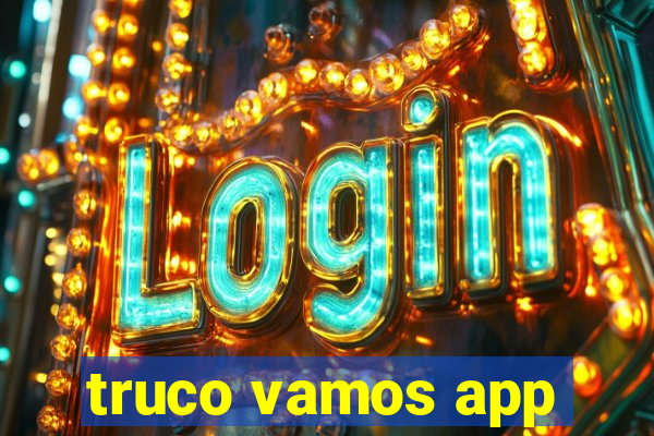 truco vamos app