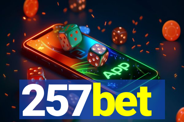 257bet