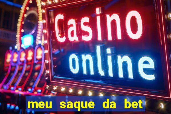 meu saque da bet nao caiu