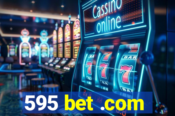 595 bet .com