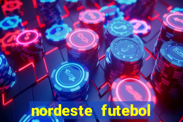 nordeste futebol net vip