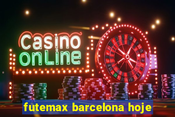 futemax barcelona hoje