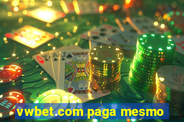 vwbet.com paga mesmo