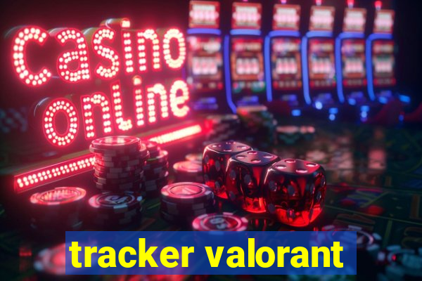 tracker valorant