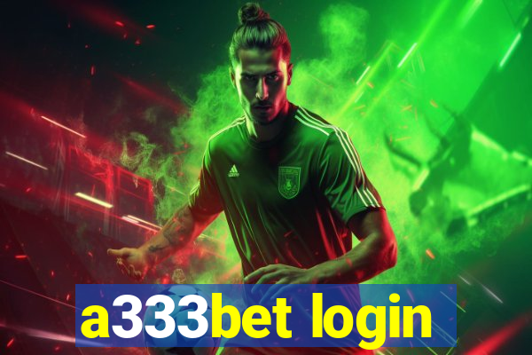 a333bet login