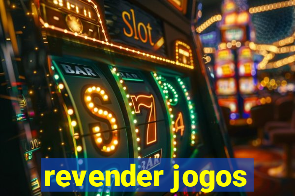 revender jogos