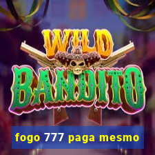 fogo 777 paga mesmo