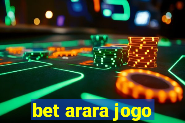 bet arara jogo