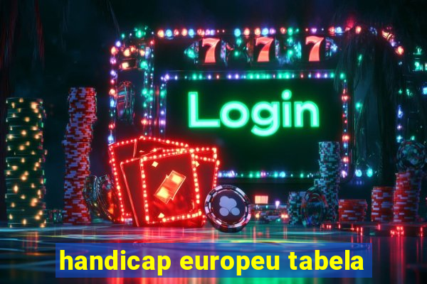 handicap europeu tabela