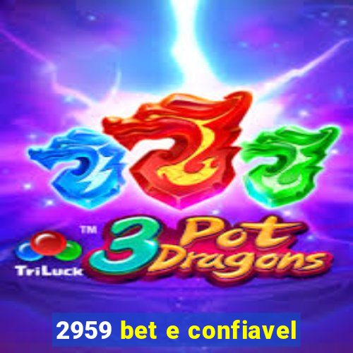 2959 bet e confiavel