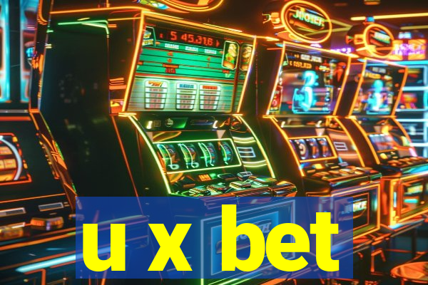 u x bet