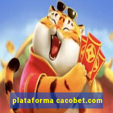 plataforma cacobet.com