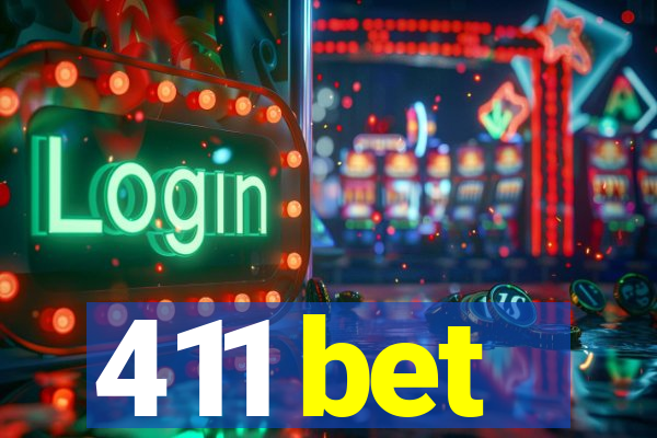 411 bet